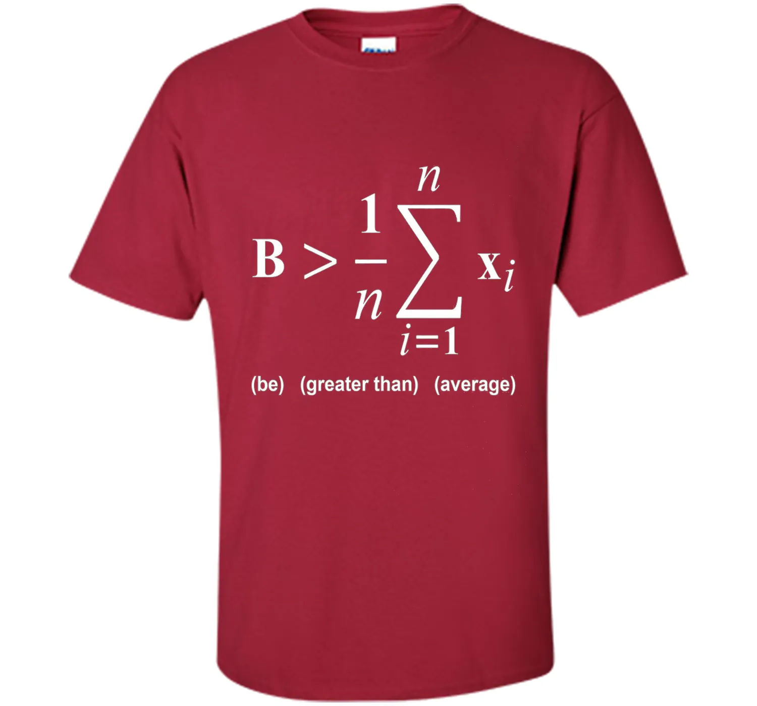 Be Greater Than Average Math Funny Shirts