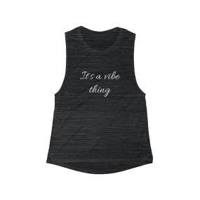 It's a Vibe Thing Muscle Tank