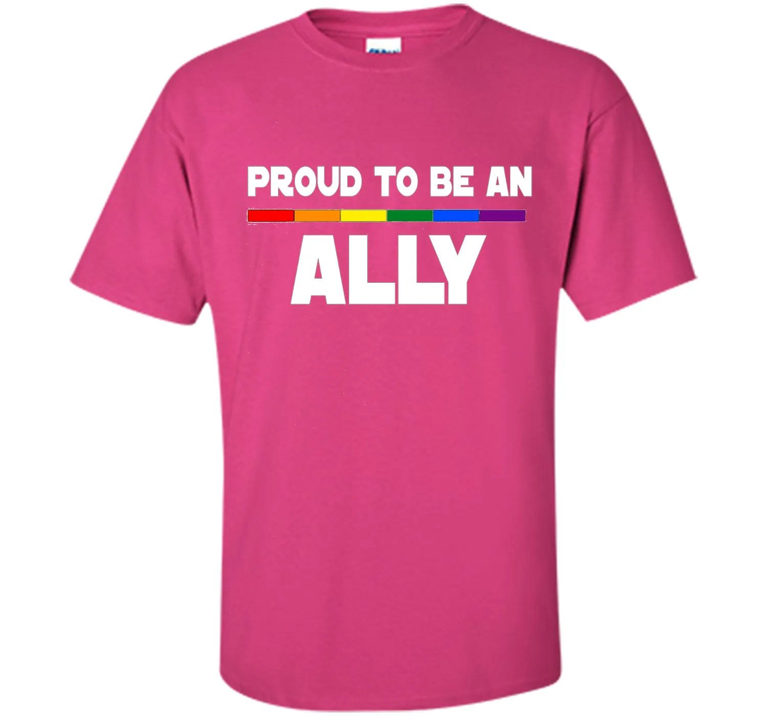 Proud to be ALLY LGBT Pride Supporter Rainbow Flag T-shirt
