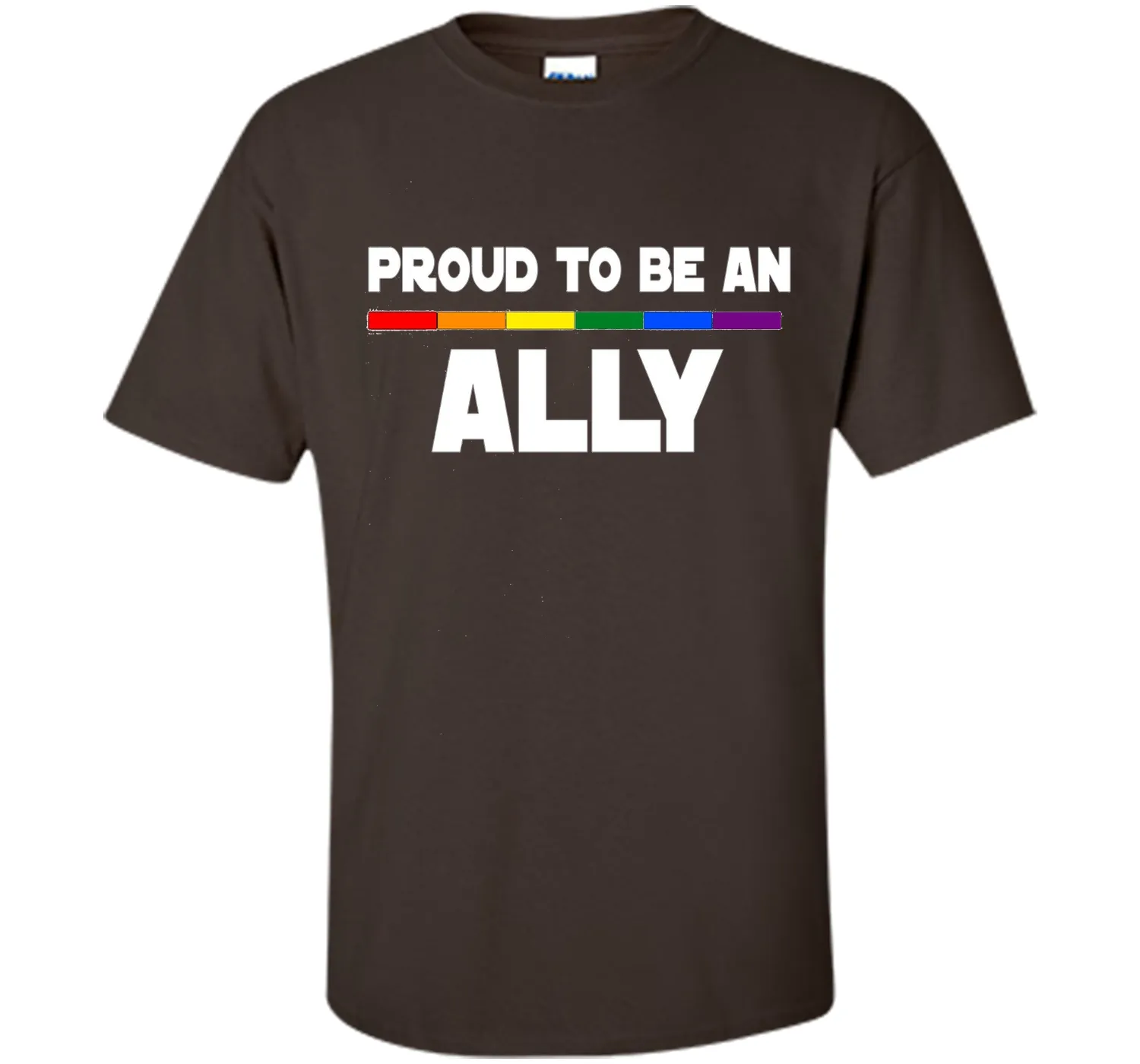 Proud to be ALLY LGBT Pride Supporter Rainbow Flag T-shirt