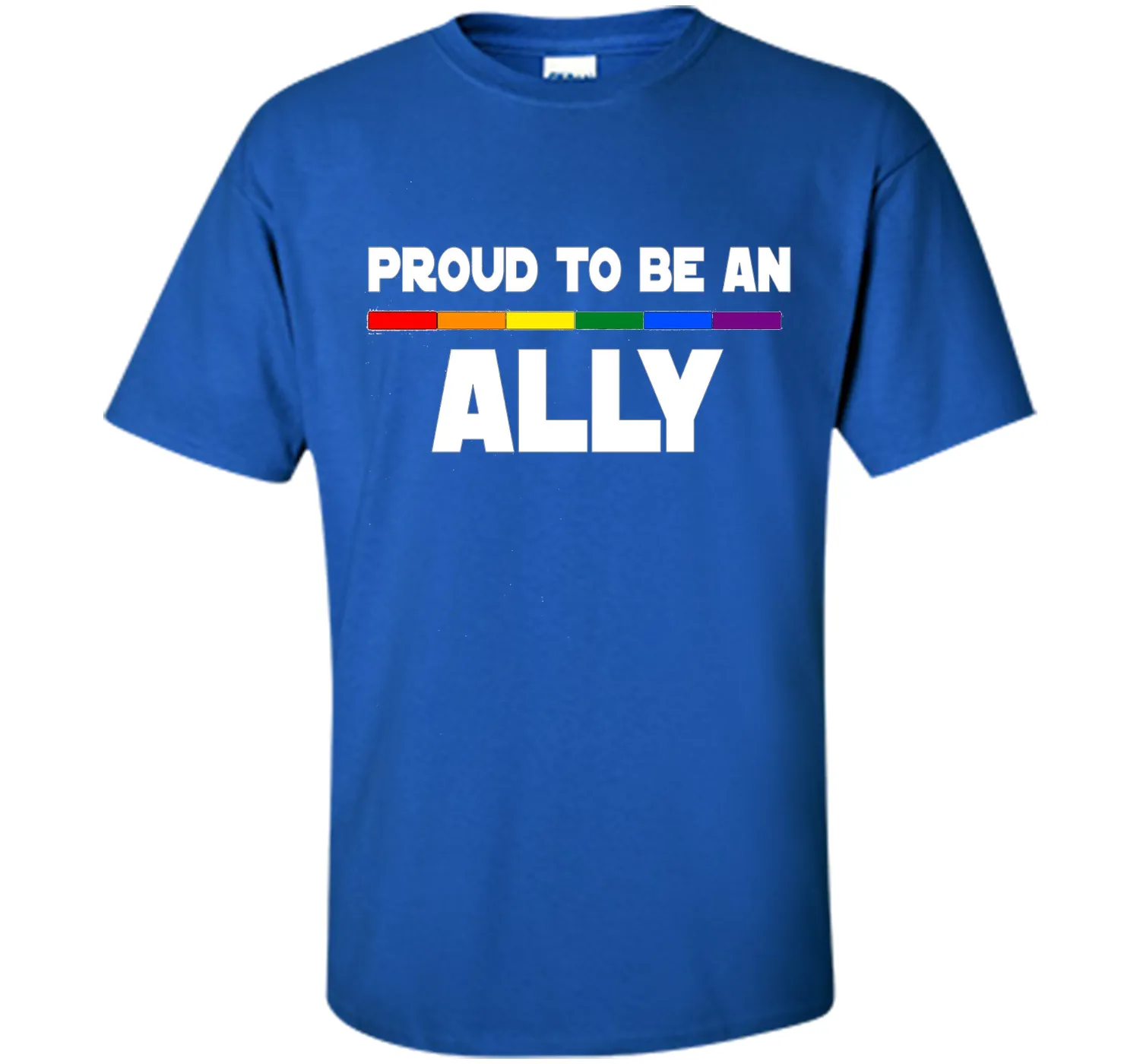 Proud to be ALLY LGBT Pride Supporter Rainbow Flag T-shirt