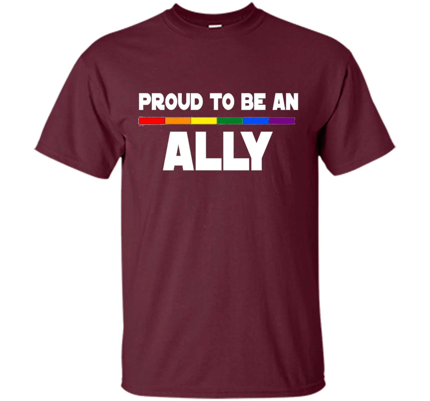 Proud to be ALLY LGBT Pride Supporter Rainbow Flag T-shirt
