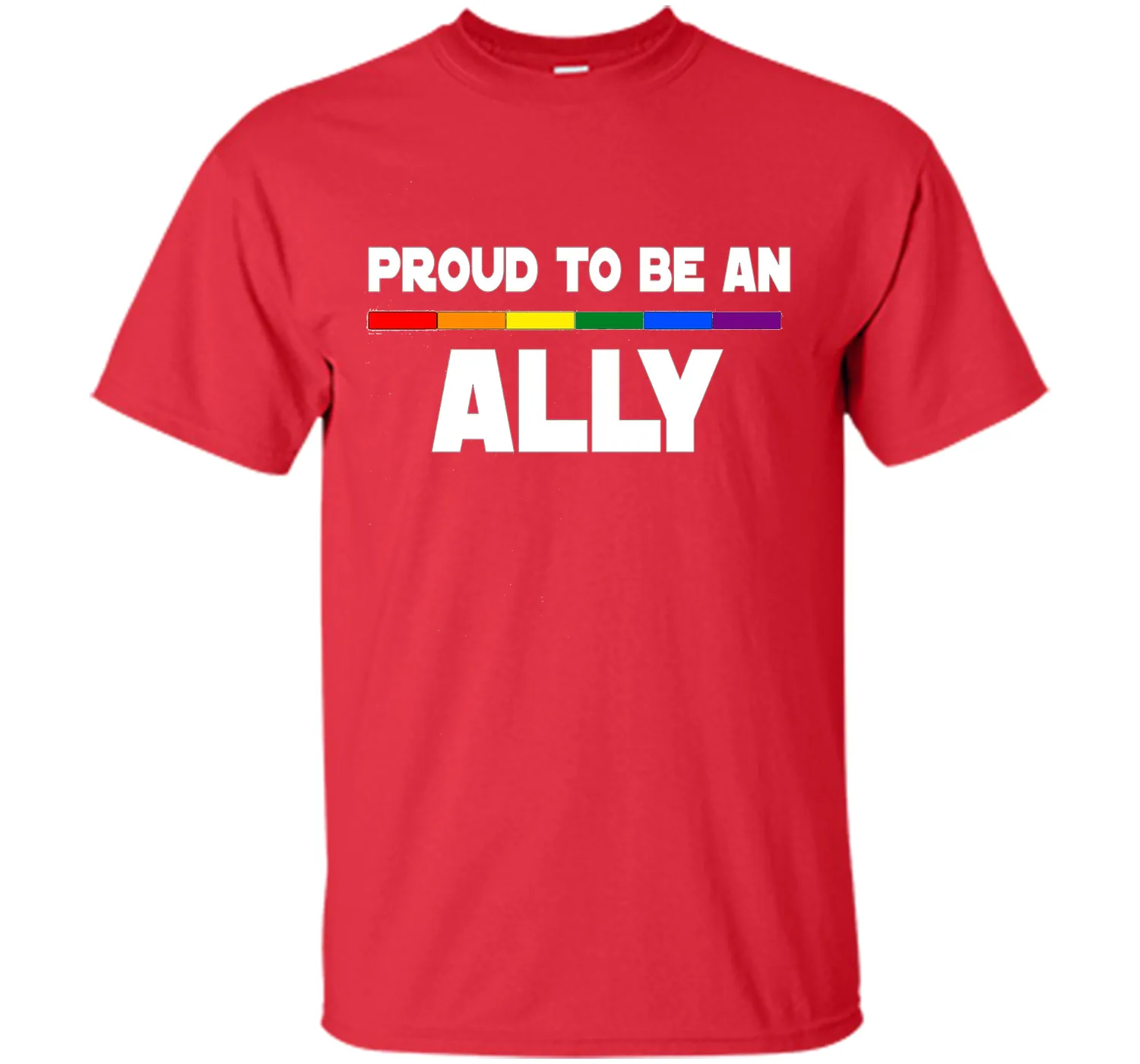 Proud to be ALLY LGBT Pride Supporter Rainbow Flag T-shirt