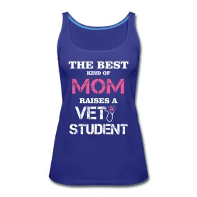 The best kind of Mom raises a Vet Student Women's Tank Top