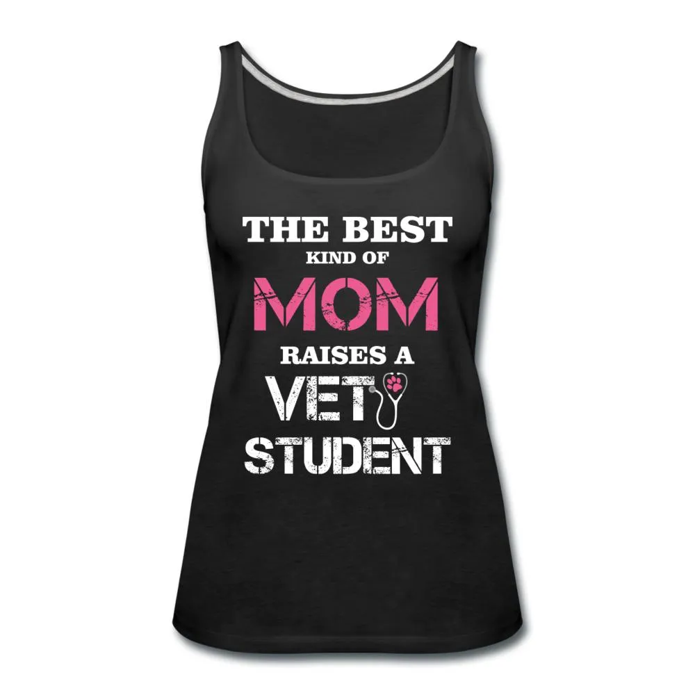 The best kind of Mom raises a Vet Student Women's Tank Top