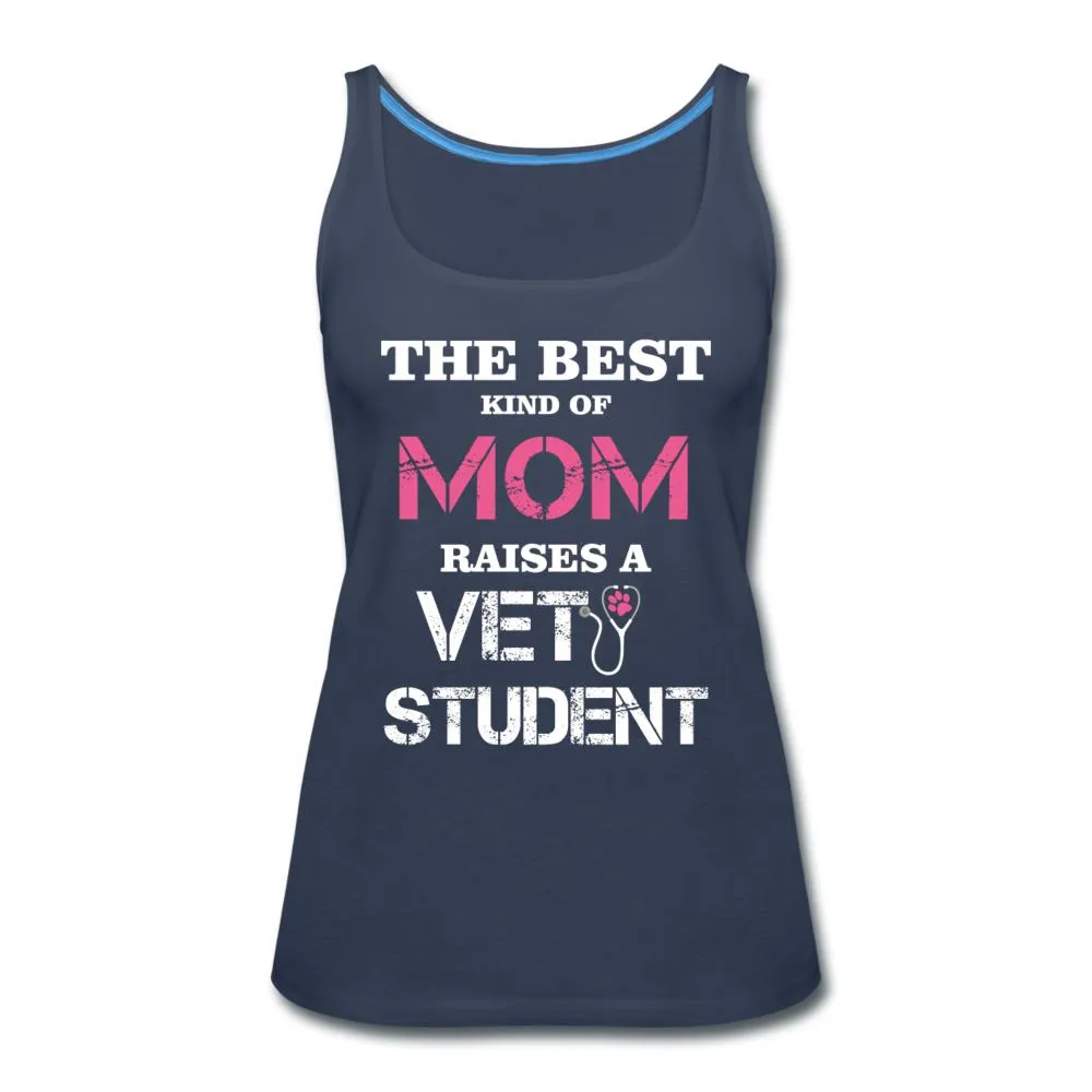 The best kind of Mom raises a Vet Student Women's Tank Top
