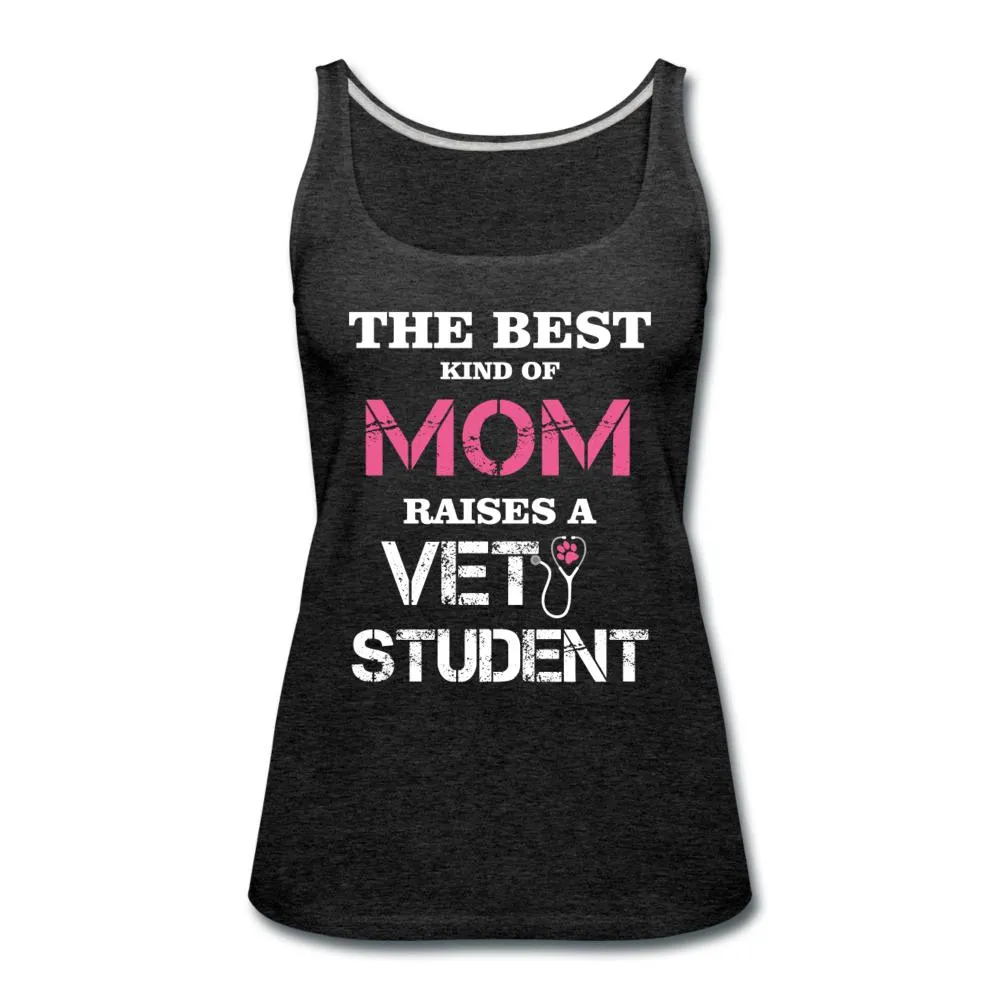 The best kind of Mom raises a Vet Student Women's Tank Top