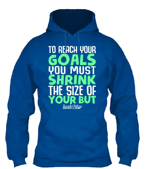 To Reach Your Goals