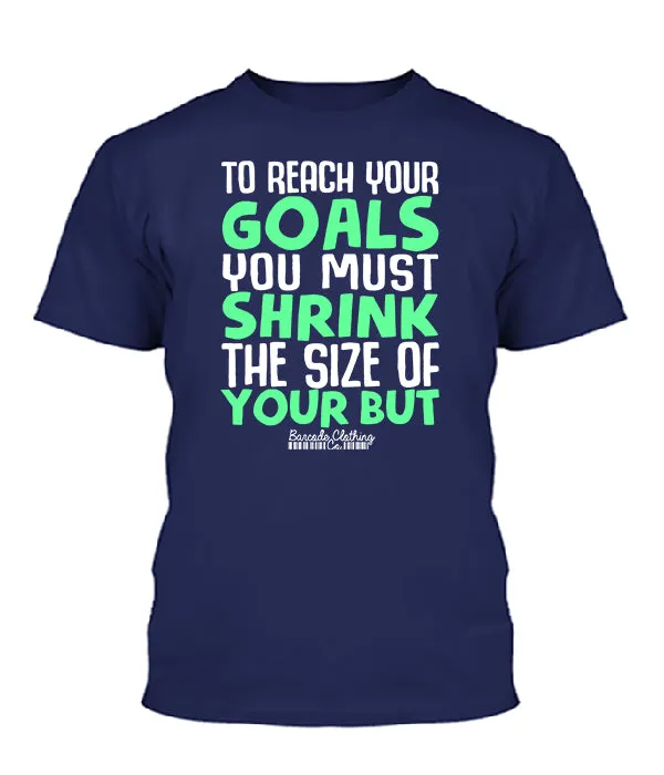 To Reach Your Goals