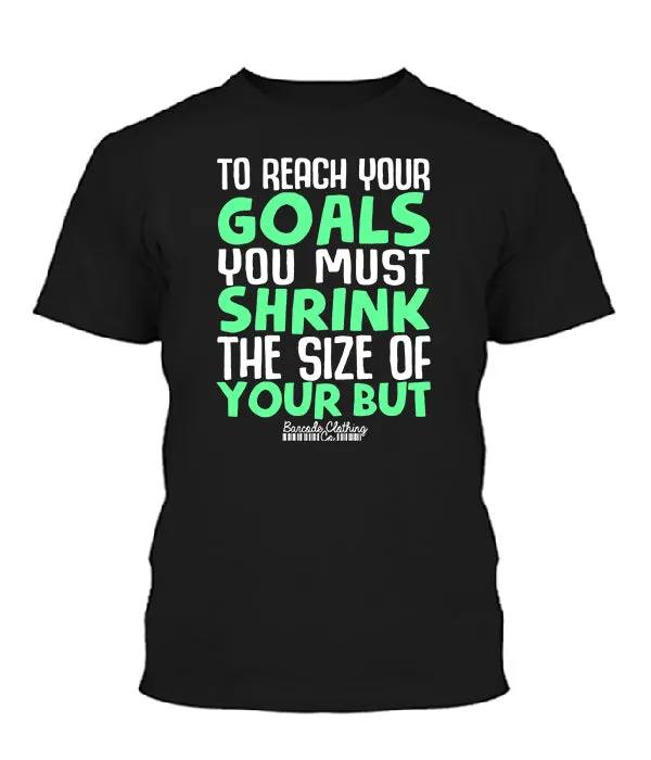 To Reach Your Goals
