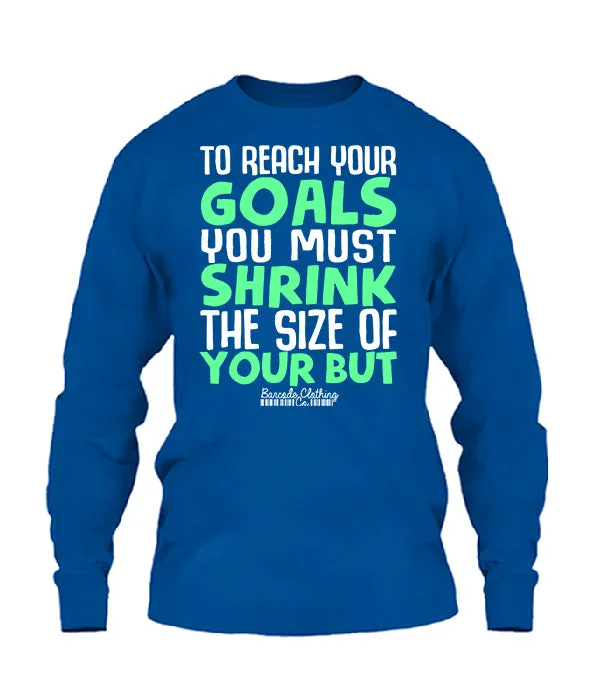 To Reach Your Goals