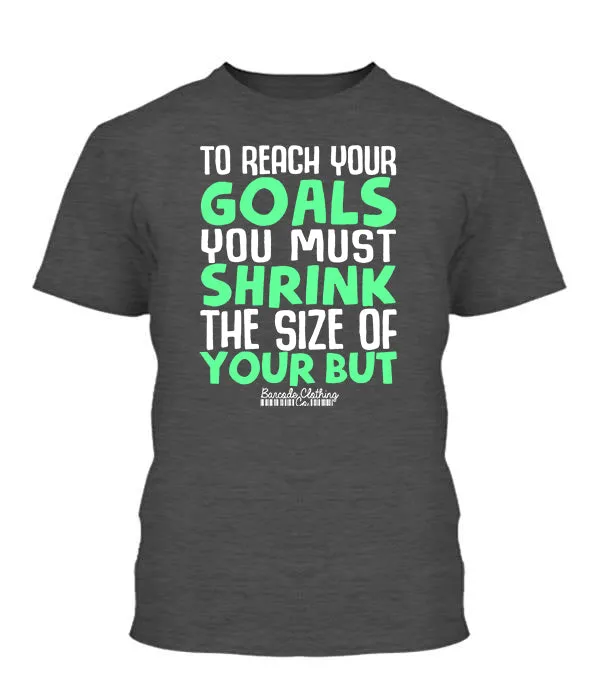 To Reach Your Goals