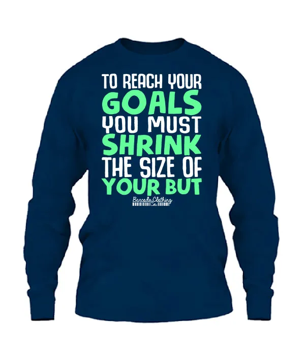 To Reach Your Goals