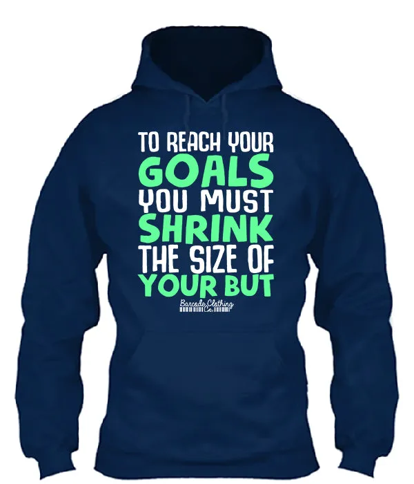 To Reach Your Goals
