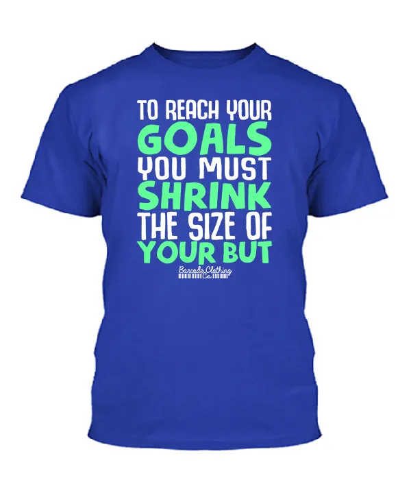 To Reach Your Goals