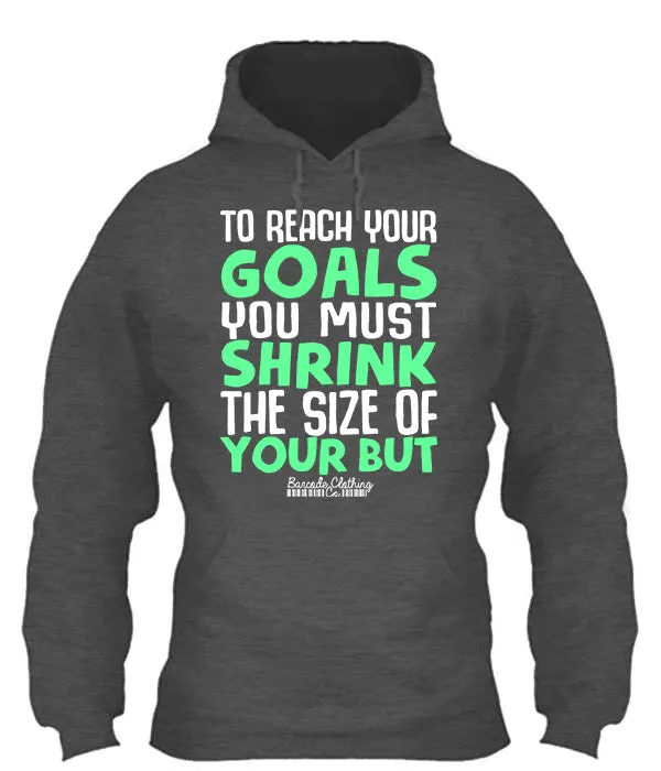 To Reach Your Goals